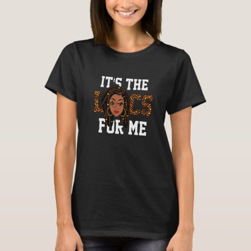 Womens It The Locs for Me Leopard Black Hair Afric T_Shirt