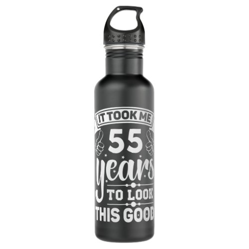 Womens It Took Me 55 years _ Funny 55th Birthday D Stainless Steel Water Bottle