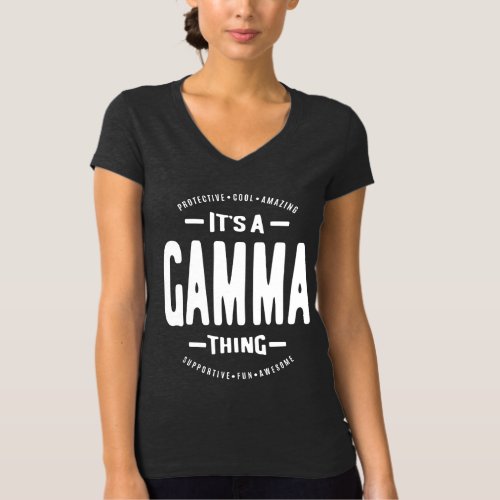 Womens Its a Gamma Thing Grandma Gift T_Shirt