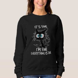 Womens It's Fine I'm Fine Everything Is Fine  Blac Sweatshirt