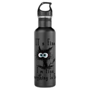 Womens It's Fine I'm Fine Everything Is Fine Funny Stainless Steel Water Bottle