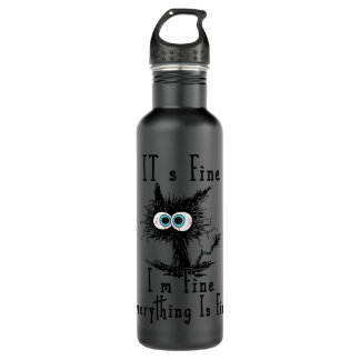 Womens It's Fine I'm Fine Everything Is Fine Funny Stainless Steel Water Bottle