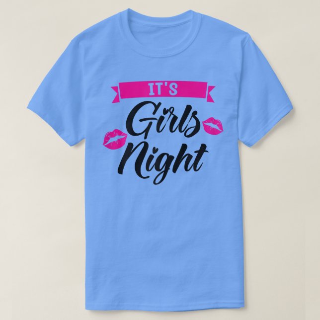Womens it's girls night party ladies bride T-Shirt (Design Front)