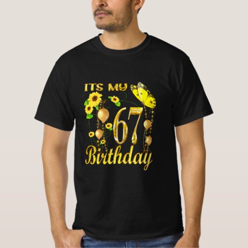 Womens Its My 67th Birthday 67 Year Old Girl Sunfl T_Shirt