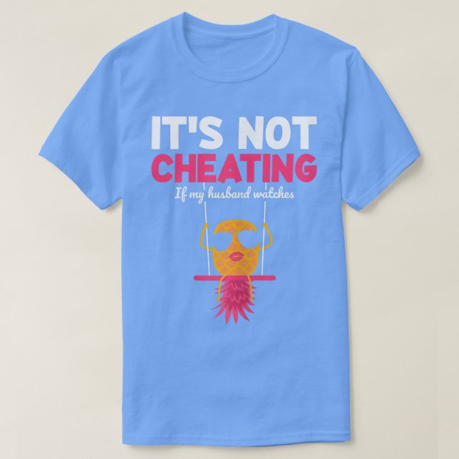 Womens It's Not Cheating If My Husband Watches Swi T-Shirt (Design Front)