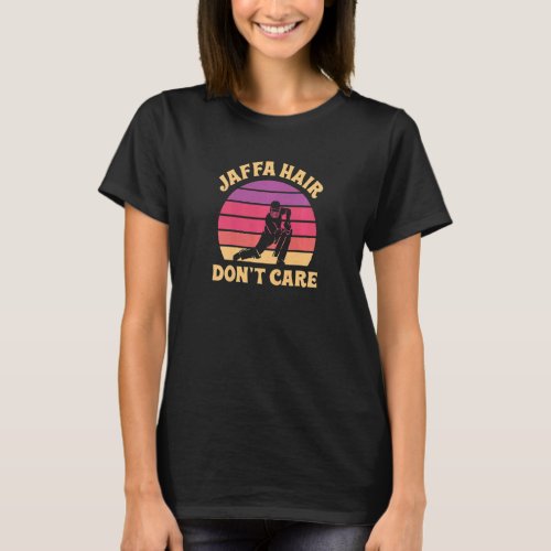 Womens Jaffa Hair  Dont Care For A Cricket Player T_Shirt