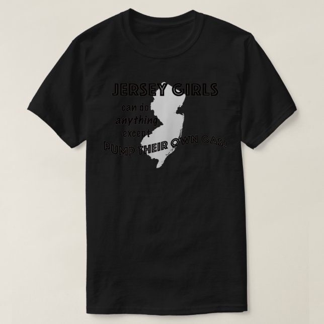 Womens Jersey Girls Dont Pump Their Own Gas but ca T-Shirt (Design Front)