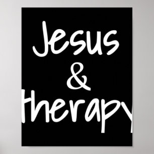 Womens Jesus And Therapy Christian Humor For Chris Poster