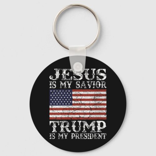 Womens Jesus Is My Savior Trump is My President 20 Keychain