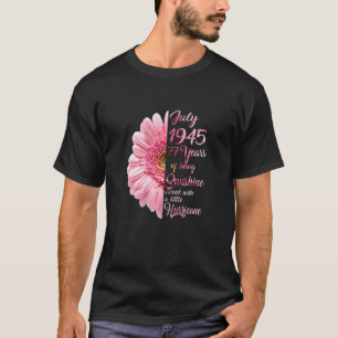 Womens July Girl 1945 77 Years Old 77th Birthday T-Shirt