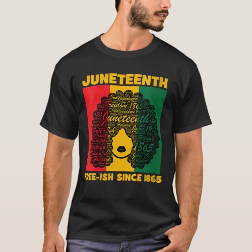 Womens Juneteenth FreeIsh Since 1865 Afro Art for  T_Shirt
