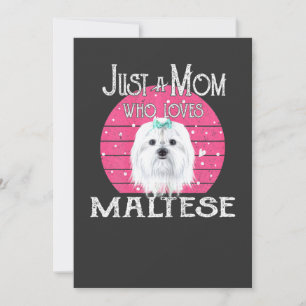 Womens Just A Dog Mom Who Loves Maltese Mothers Da Invitation