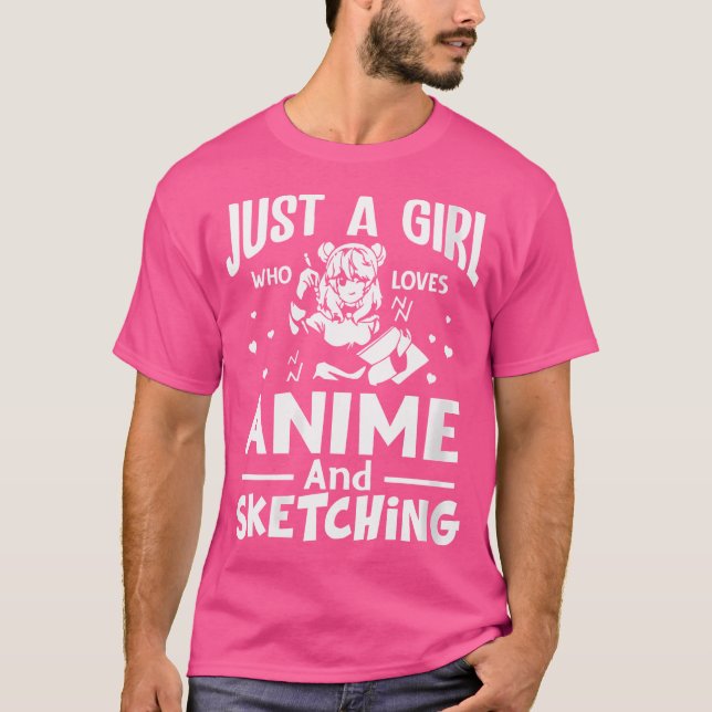 Womens Just A Girl Who Loves Anime And Sketching T-Shirt (Front)