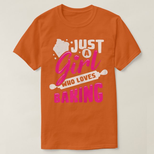 Womens Just A Girl Who Loves Baking  T-Shirt (Design Front)