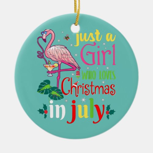 Womens Just A Girl Who Loves Christmas In July  Ceramic Ornament