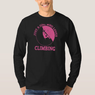 Womens Just A Girl Who Loves Climbing Bouldering M T-Shirt