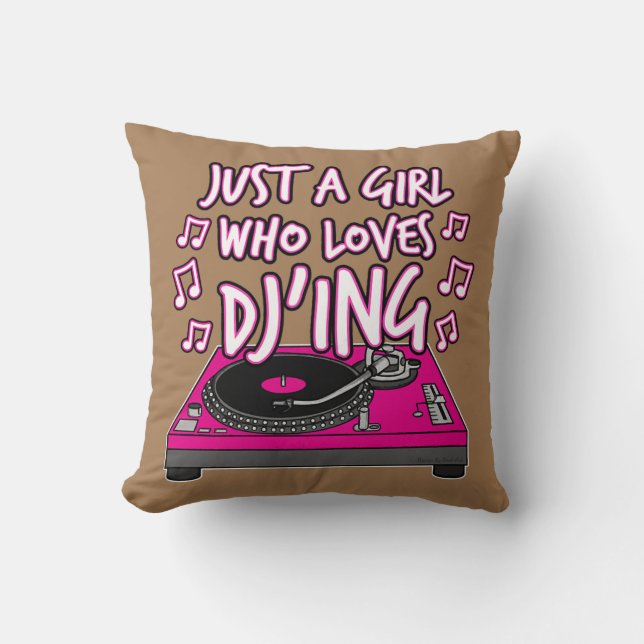 Womens Just A Girl Who Loves DJ'ing Female DJ Throw Pillow (Front)