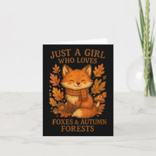 Womens Just A Girl Who Loves Foxes Autumn Forests Card