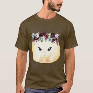 Womens Just A Girl Who Loves Hamsters Floral T-Shirt
