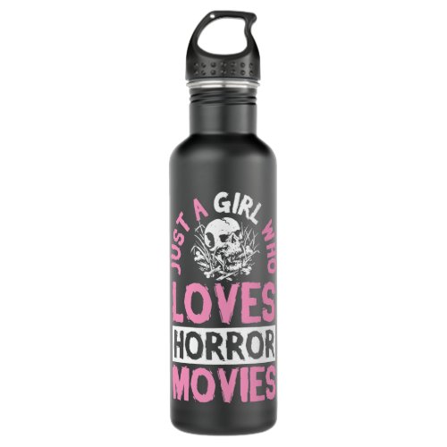 Womens Just A Girl Who Loves Horror Movies Funny C Stainless Steel Water Bottle