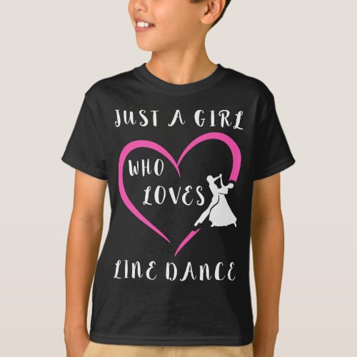 Womens Just A Girl Who Loves Line Dance Texas West T_Shirt