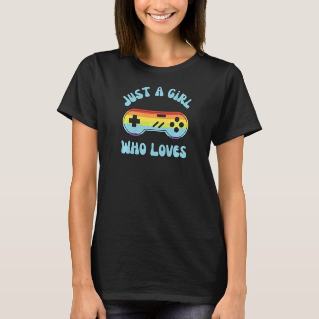 Womens Just A Girl Who Loves Pride And Video Games T-Shirt (Front)