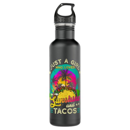 Womens Just A Girl Who Loves Sunshine And Tacos Lo Stainless Steel Water Bottle