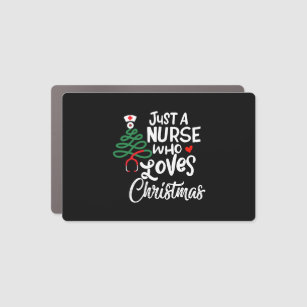 Womens Just A Nurse Who Loves Christmas Funny RN L Car Magnet