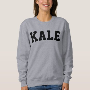 Women's Kale Grey Sweatshirt by OniTees at Zazzle