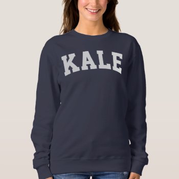 Women's Kale Sweatshirt by OniTees at Zazzle