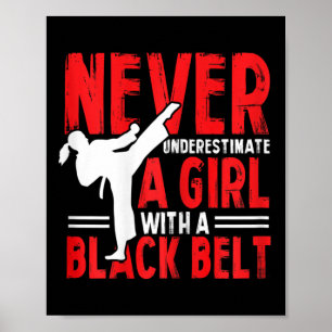Womens Karate Girl Never Underestimate A Girl With Poster