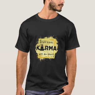 Women's Karma in Gold  Saying T-Shirt
