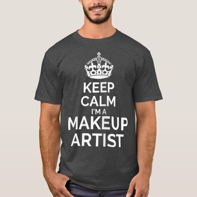 Womens Keep calm Im a makeup artist T-Shirt (Front)