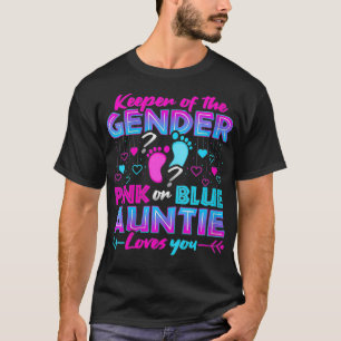 Womens Keeper Of The Gender Pink Or Blue Auntie Lo T-Shirt