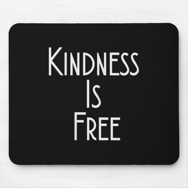 Womens Kindness Is Shirt Motivation Insration V-ne Mouse Pad (Front)