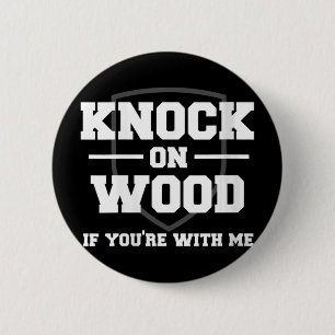 Womens Knock On Wood If You39re With Me Football F Button