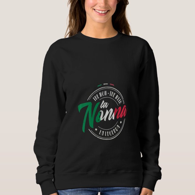 Womens La Nonna Italian Grandma Retired Mom Gran G Sweatshirt (Front)