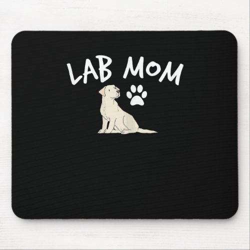 Womens Labrador Retriever Lab Mom Dog Puppy Pet Lo Mouse Pad