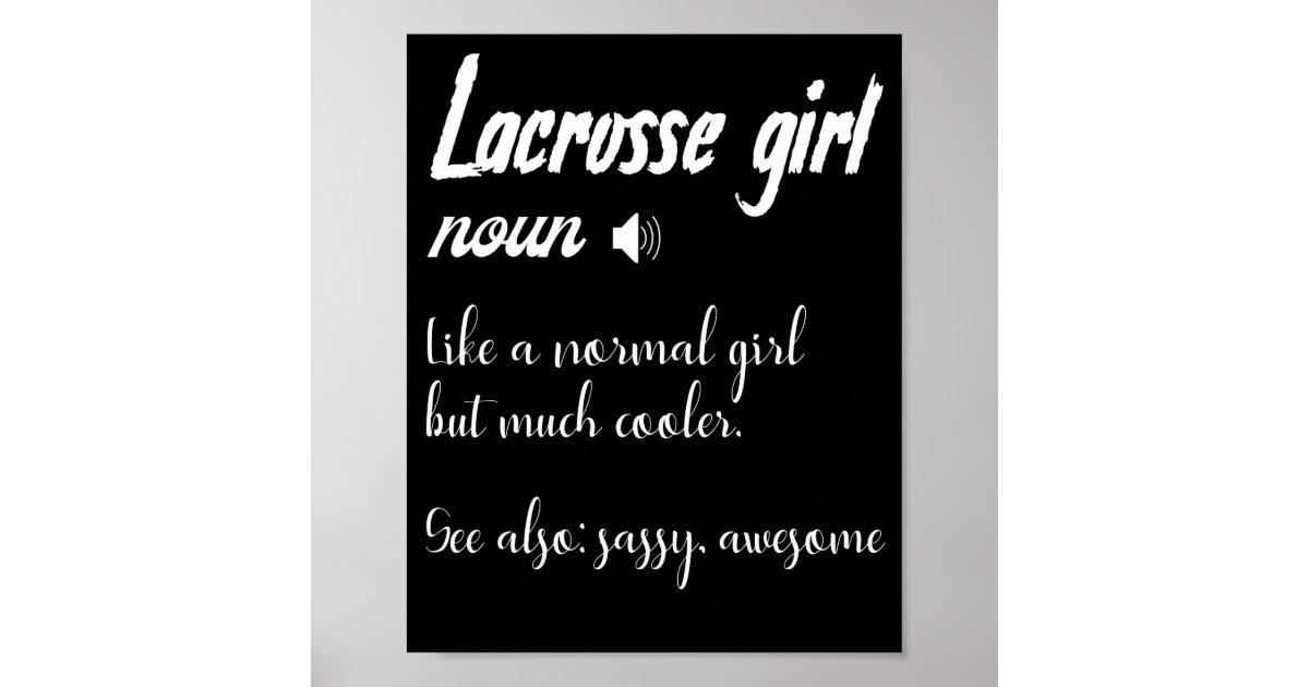 Womens Lacrosse Girl Definition For Lax Poster Zazzle