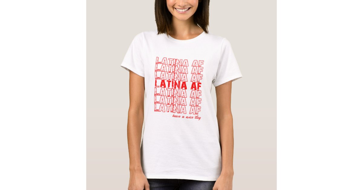 Womens Latina AF Shirt - Latina Fashion