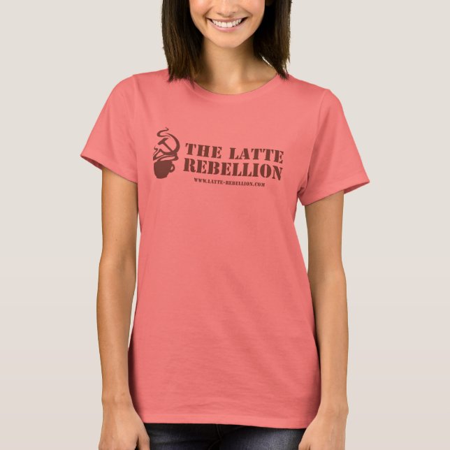 Women's Latte Rebellion T-Shirt (Front)