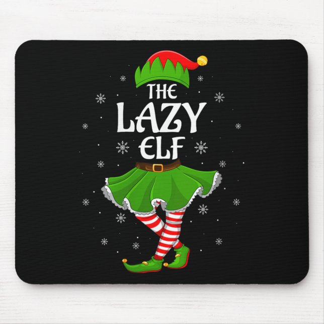 Womens Lazy Elf Christmas Family Girls Women Elf S Mouse Pad (Front)