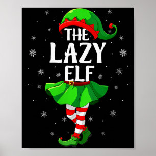 Womens Lazy Elf Christmas Girls Women Elf Squad Xm Poster