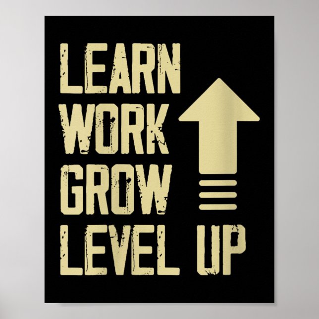 Womens Learn Work Grow Level Up Growth Success Vin Poster (Front)
