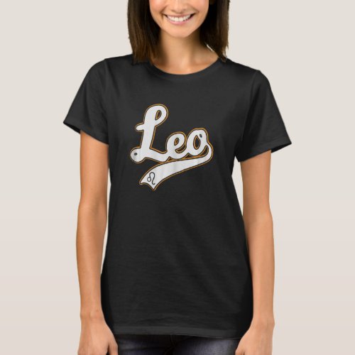 Womens Leo Zodiac Sign Astrology July August Birth T_Shirt