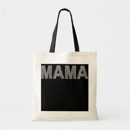 Womens Leopard Mama for Moms and Women  Tote Bag
