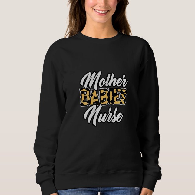 Womens Leopard Mom Mommy Mothers Babies Nurse Day  Sweatshirt (Front)