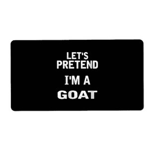 Womens Lets Pretend Im a Goat Funny Halloween Label