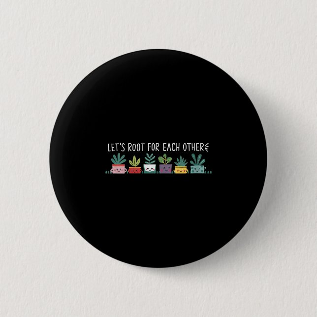 Womens Let's Root For Each Other Vegetables Suprt  Button (Front)