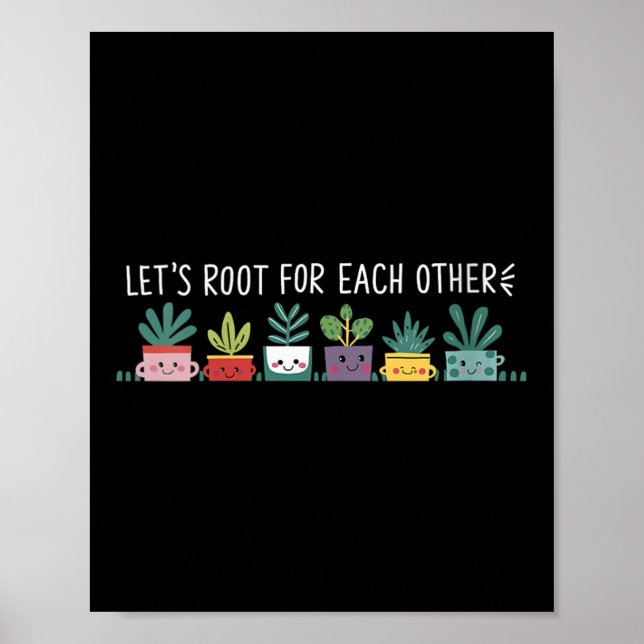 Womens Let's Root For Each Other Vegetables Suprt  Poster (Front)